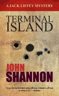 Terminal Island (Jack Liffey Mysteries) - John Shannon