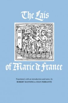 The Lais of Marie de France - Marie de France, Robert Hanning