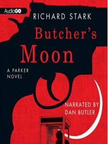 Butcher's Moon (Parker, #16) - Richard Stark, Joe Barrett