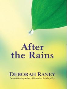 After the Rains - Deborah Raney