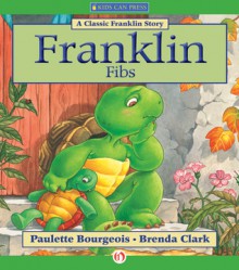 Franklin Fibs: Read-Aloud Edition - Paulette Bourgeois, Brenda Clark