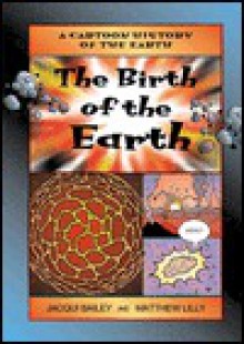 The Birth of the Earth - Jacqui Bailey