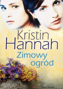 Zimowy ogród - Kristin Hannah