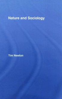 Nature and Sociology - Tim Newton