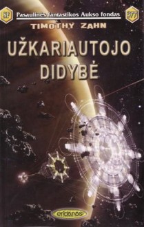 Užkariautojo didybė - Nomeda Berkuvienė, Timothy Zahn