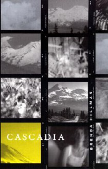 Cascadia (Wesleyan Poetry Series) - Brenda Hillman