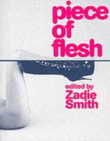 Piece Of Flesh - Zadie Smith