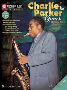 Charlie Parker Gems: Jazz Play-Along Volume 142 (Hal Leonard Jazz Play-Along) - Charlie Parker