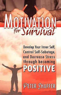 Motivation for Survival - Peter Shaffer