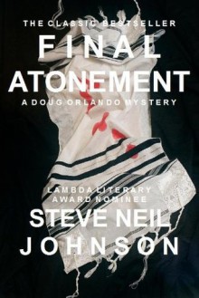 Final Atonement (A Doug Orlando Mystery) - Steve Neil Johnson