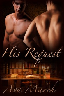 His Request (His Client, #2) - Ava March