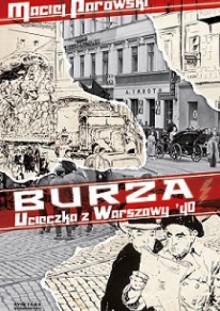 Burza. Ucieczka z Warszawy ‘40 - Maciej Parowski