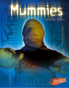 Mummies - Jennifer M. Besel