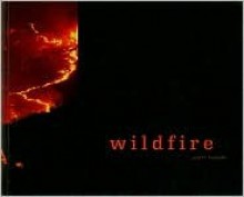 Wildfire - Scott Thybony