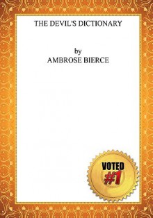 The Devil's Dictionary - Ambrose Bierce