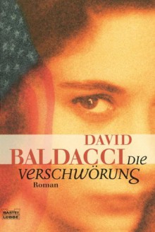 Die Verschwörung - David Baldacci