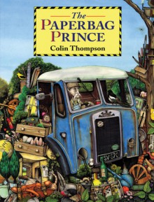 The Paperbag Prince - Colin Thompson