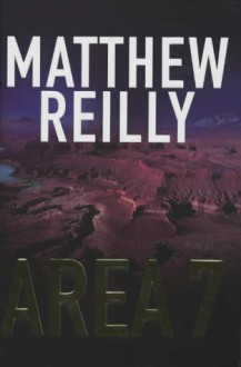 Area 7 - Matthew Reilly