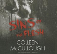 Sins of the Flesh - Colleen McCullough