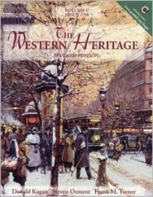 The Western Heritage Vol C Since 1789 - Donald Kagan, Steven E. Ozment, Frank M. Turner