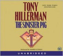 The Sinister Pig (Navajo Mysteries, #16) - Tony Hillerman, George Guidall
