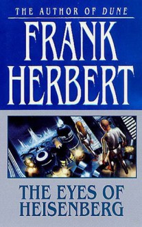 The Eyes of Heisenberg - Frank Herbert