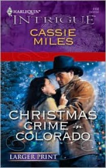 Christmas Crime in Colorado - Cassie Miles