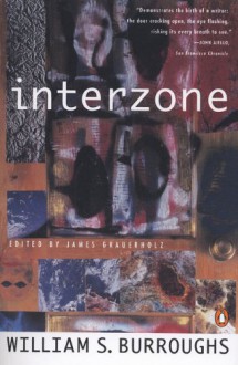 Interzone - William S. Burroughs,James Grauerholz
