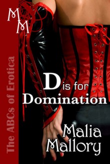 D is for Domination - Malia Mallory