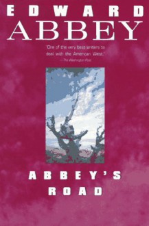 Abbey's Road - Edward Abbey