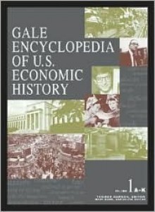 Gale Encyclopedia of Us Economic History 2v Set - Gale, Gale, Thomas Carson