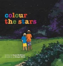 Colour the Stars - Dawn McMillan, Keinyo White