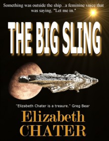 The Big Sling - Elizabeth Chater