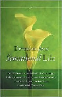 Devotions for a Sensational Life - Women of Faith