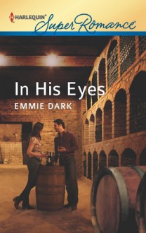 In His Eyes - Emmie Dark