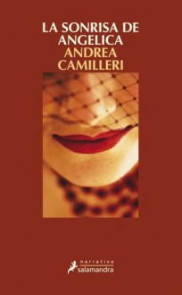 La sonrisa de Angelica (Narrativa) (Spanish Edition) - Andrea Camilleri