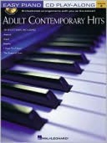 Adult Contemporary Hits: Easy Piano CD Play-Along Volume 4 - Paul Peter