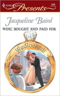 Wife: Bought and Paid for - Jacqueline Baird