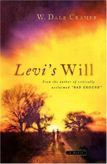 Levi's Will (Audio) - W. Dale Cramer, George Guidall