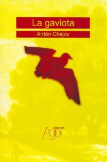 La Gaviota - Anton Chekhov