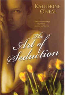 The Art of Seduction - Katherine O'Neal