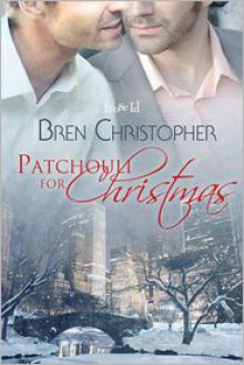 Patchouli for Christmas - Bren Christopher