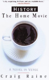 History: The Home Movie - Craig Raine