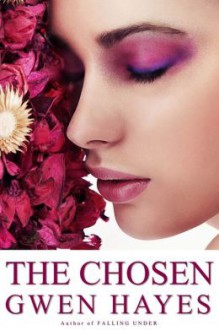 The Chosen - Gwen Hayes