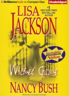 Wicked Game - Susan Ericksen, Lisa Jackson, Nancy Bush