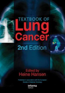 Textbook of Lung Cancer - Heine H. Hansen