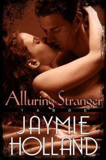 Alluring Stranger - Jaymie Holland