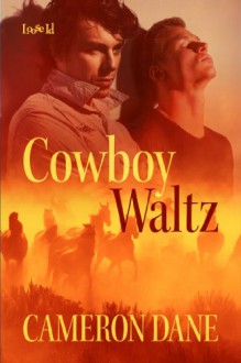 Cowboy Waltz - Cameron Dane