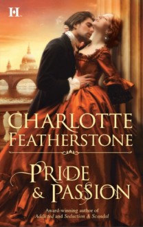 Pride & Passion - Charlotte Featherstone, Rebecca De Leeuw