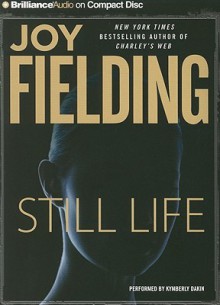 Still Life - Joy Fielding, Kymberly Dakin